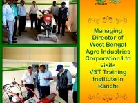 West Bengal Agro Industries Corporation LTD along with his team visited VST Training Institute in Ranchi.