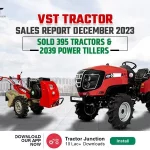 VST Tractor Sales Report December 2023: Sold 395 Tractors & 2039 Power Tillers